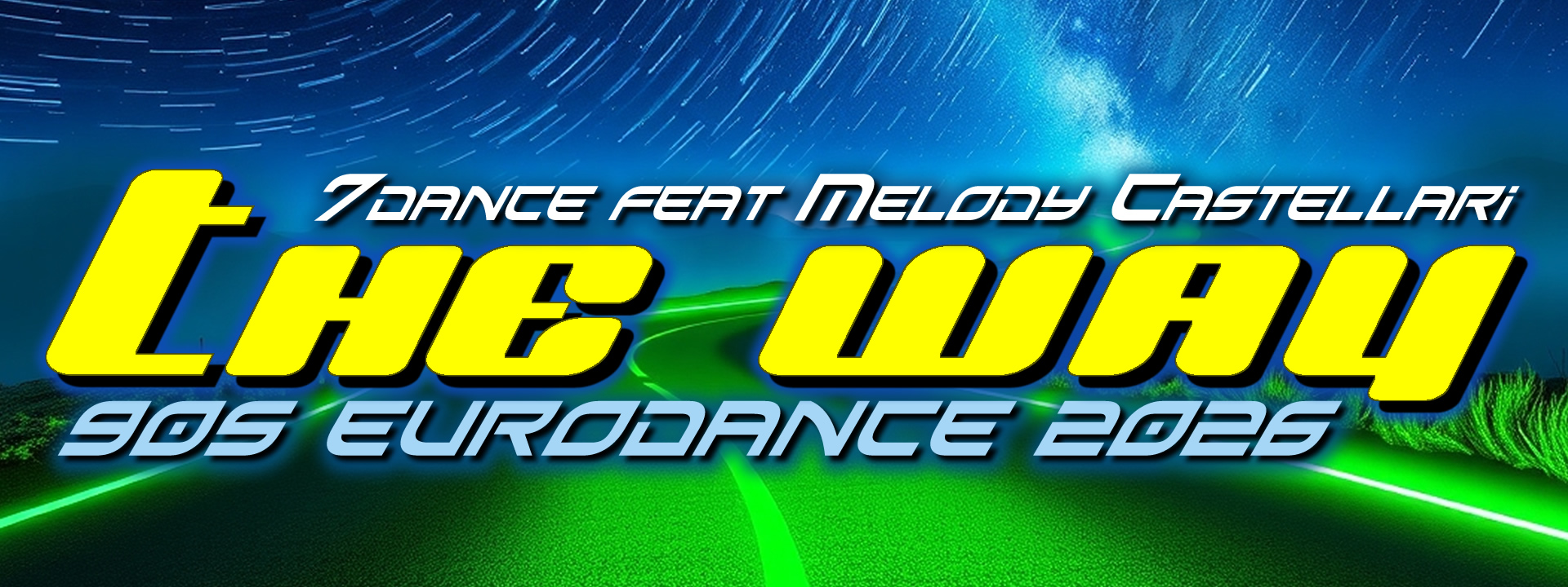 7dance & Melody Castellati - The way - Eurodance 2026 Album Cover